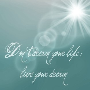 dreams-not-your-life-881080_640
