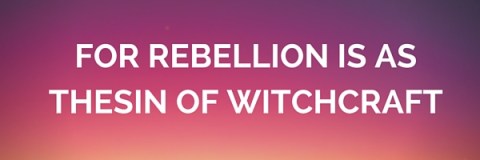 For rebellion is as thesin of witchcraft1