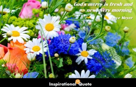 Joyce-Meyer-Gods-mercy-is-fresh-and-new-every-morning-686x440