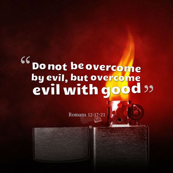 do not be overcome by evil