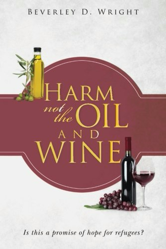 New Release: Harm Not the Oil and&nbsp;Wine