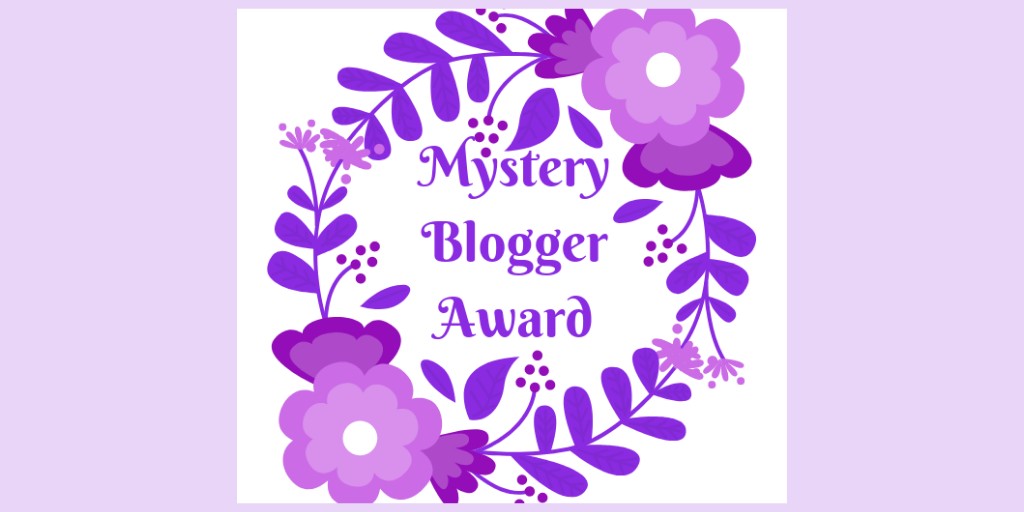 Mystery Blogger Award