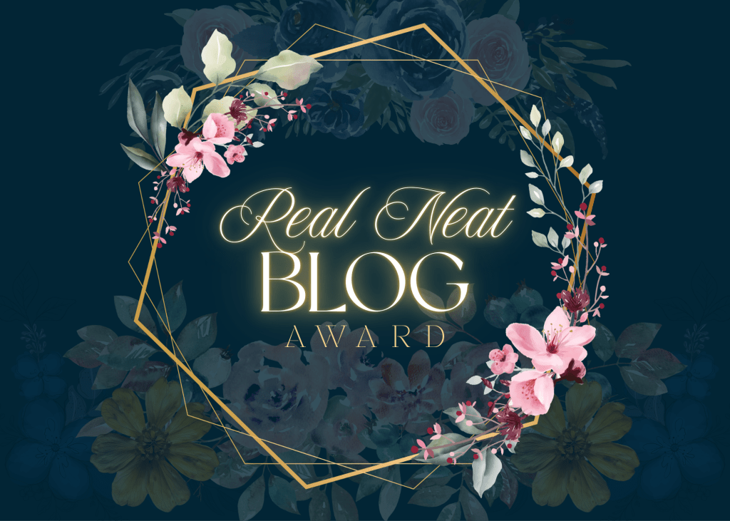 Real Neat Blog Award&nbsp;#3