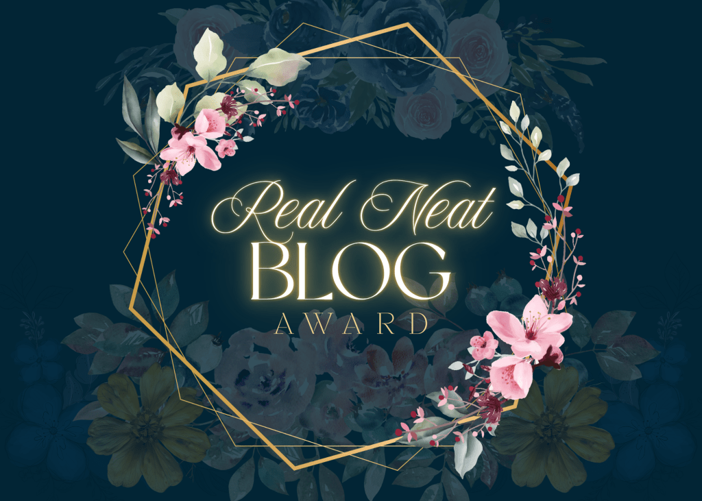 Real Neat Blog Award&nbsp;#3